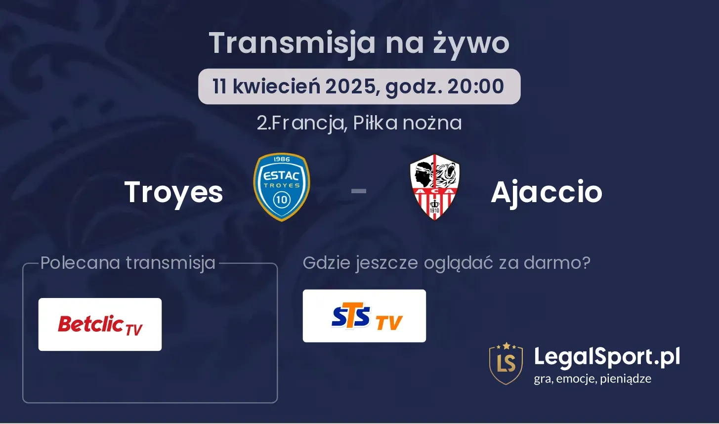 Troyes - Ajaccio gdzie oglądać transmisję?