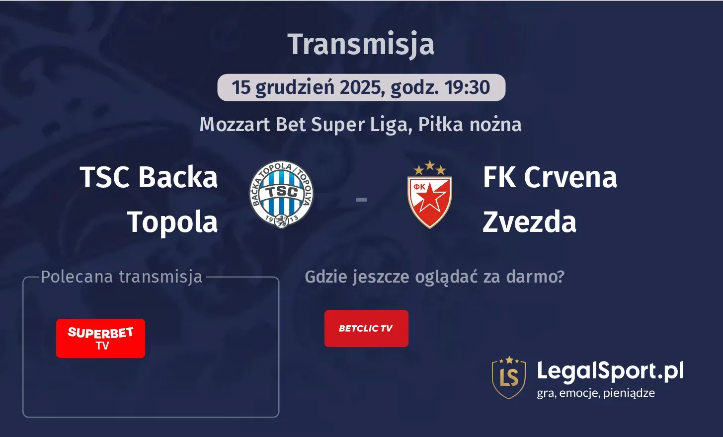 TSC Backa Topola - FK Crvena Zvezda Transmisje