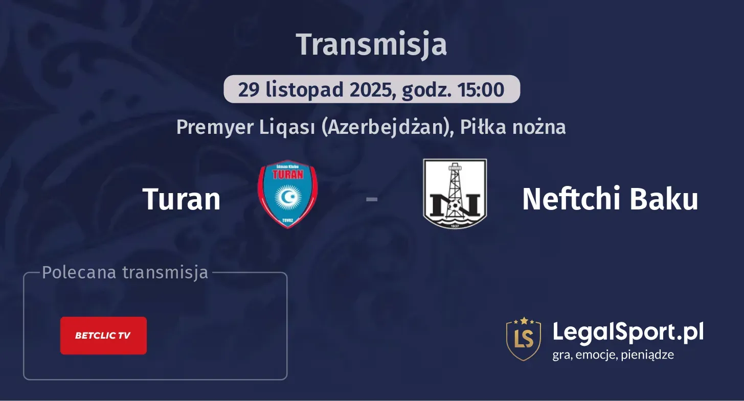 Turan - Neftchi Baku Transmisje