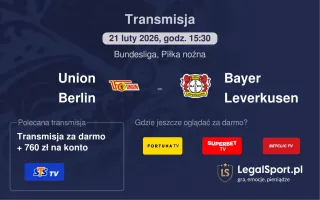 Union Berlin - Bayer Leverkusen gdzie oglądać? (21.02)
