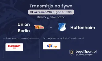 Union Berlin - Hoffenheim gdzie oglądać?