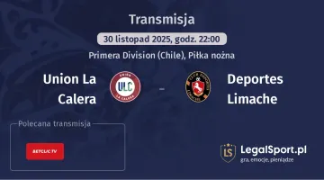 Union La Calera - Deportes Limache gdzie oglądać? (30.11)