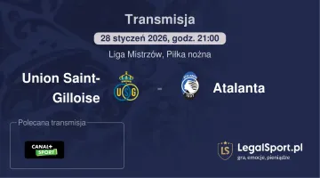 Union Saint-Gilloise - Atalanta gdzie oglądać (28.01.2026)