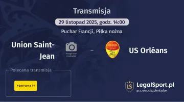 Union Saint-Jean - US Orléans gdzie oglądać? (29.11)