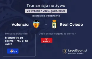 Valencia - Real Oviedo gdzie oglądać?