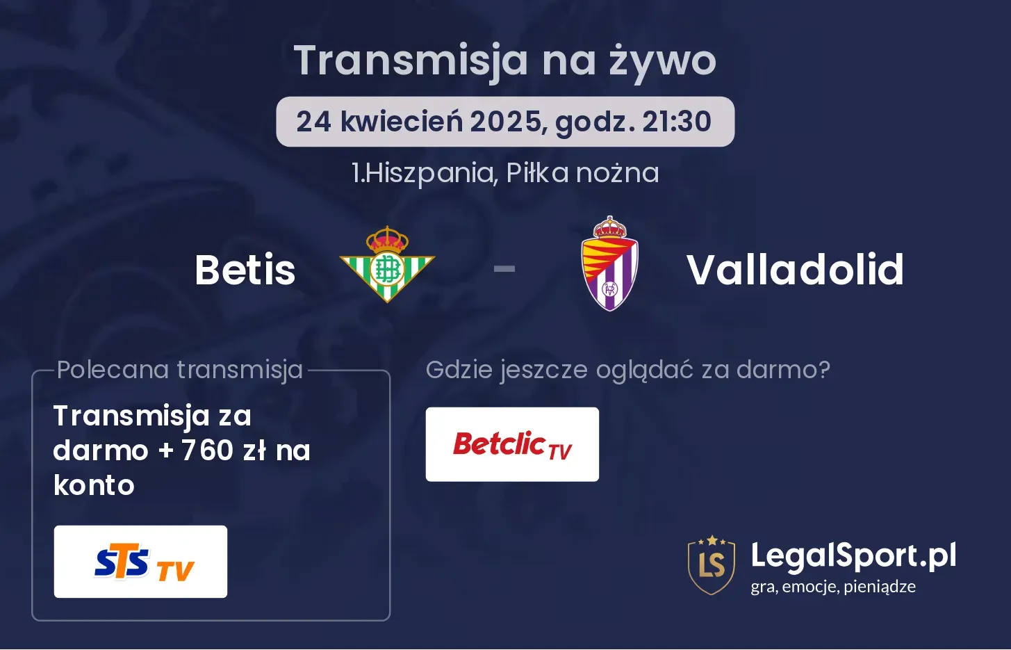 Betis - Valladolid gdzie oglądać transmisję?