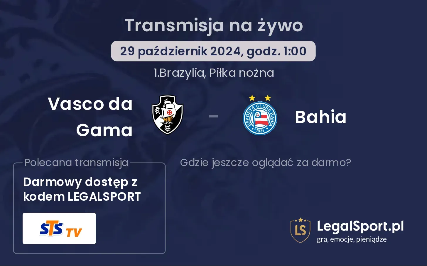 Vasco da Gama - Bahia gdzie oglądać? 29.10, godz. 01:00