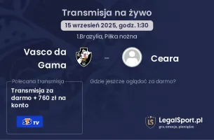 Vasco da Gama - Ceara gdzie oglądać?
