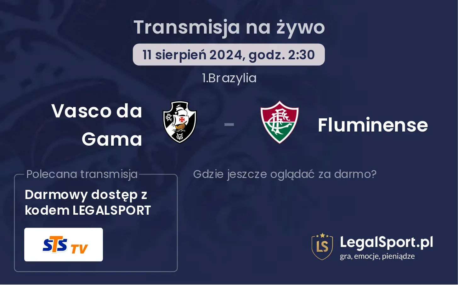 Vasco da Gama - Fluminense gdzie oglądać za darmo? (11.08, godz. 02:30)