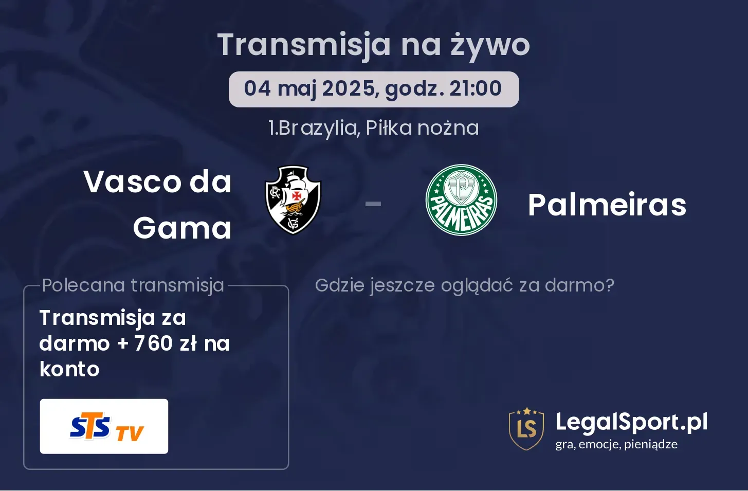 Vasco da Gama - Palmeiras gdzie oglądać transmisję?
