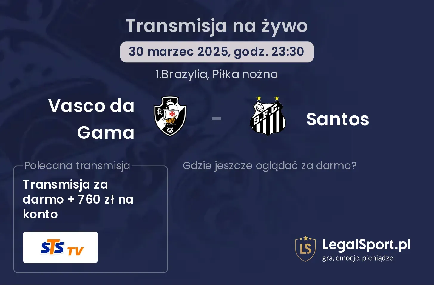 Vasco da Gama - Santos gdzie oglądać?