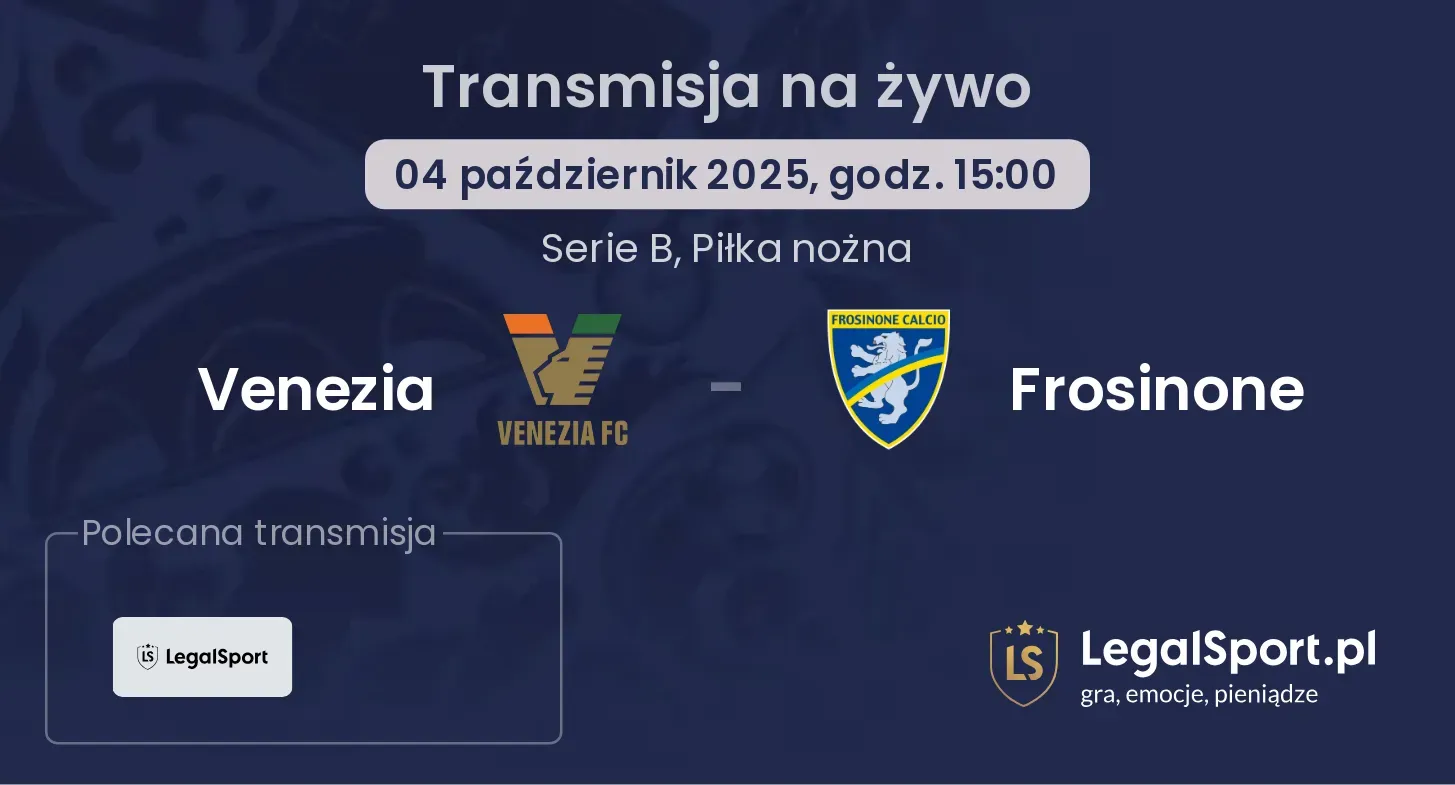 Venezia - Frosinone gdzie oglądać?