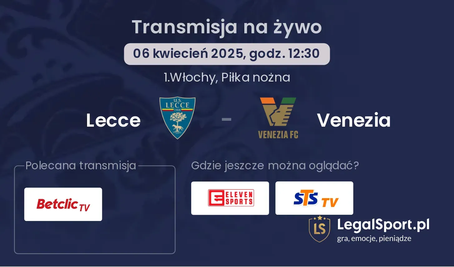 Lecce - Venezia gdzie oglądać?