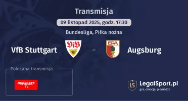 VfB Stuttgart - Augsburg gdzie oglądać? (09.11)