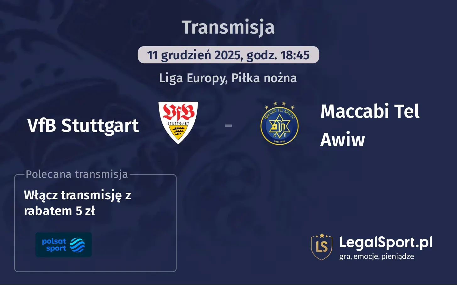 VfB Stuttgart - Maccabi Tel Awiw Transmisje