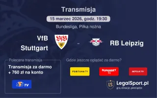 VfB Stuttgart - RB Leipzig gdzie oglądać? (15.03)