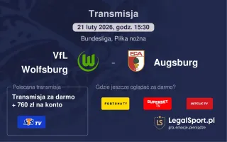 VfL Wolfsburg - Augsburg gdzie oglądać? (21.02)