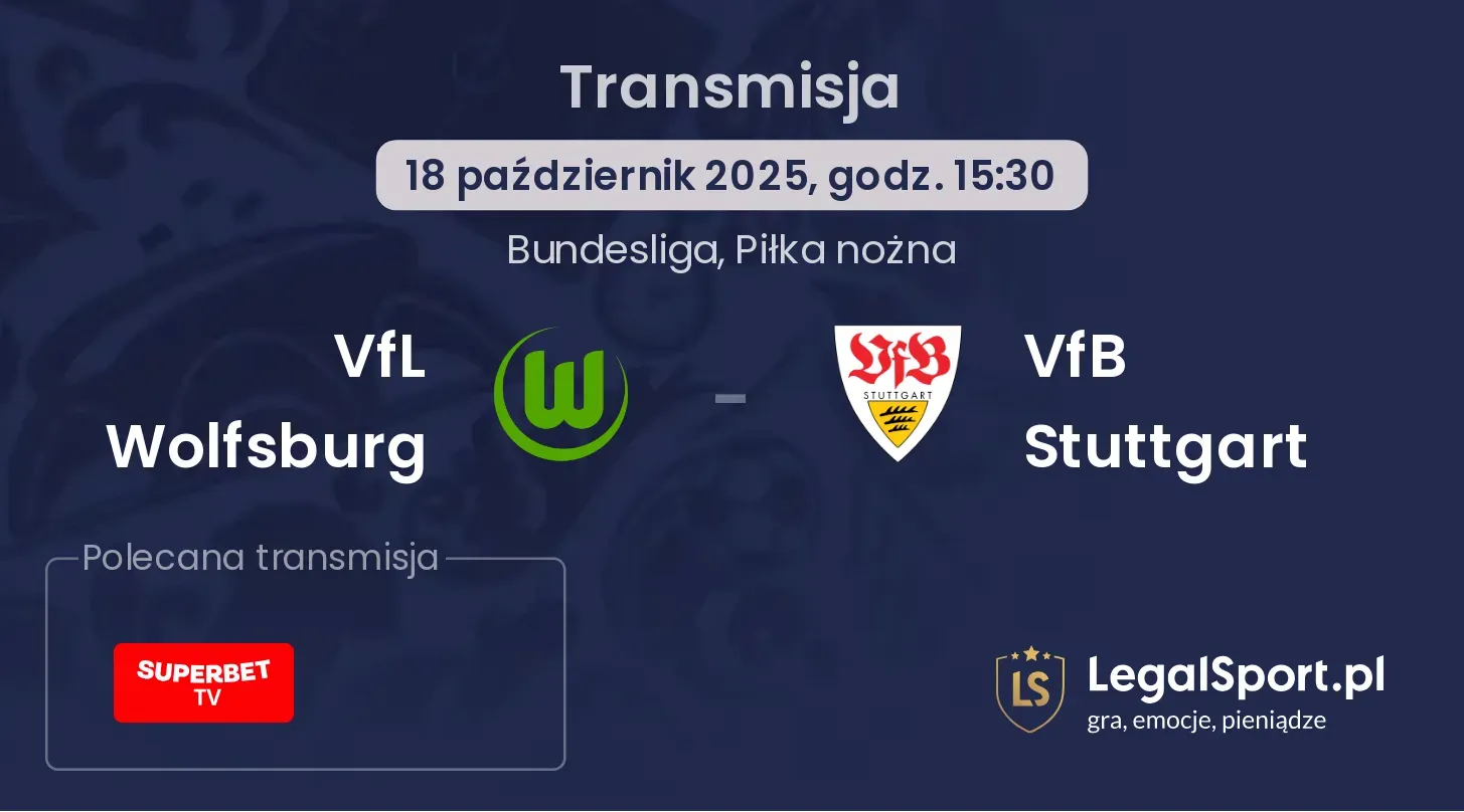 VfL Wolfsburg - VfB Stuttgart Transmisje