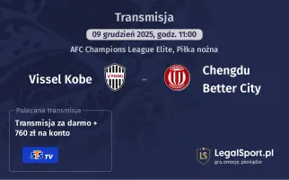 Vissel Kobe - Chengdu Better City gdzie oglądać? (09.12)