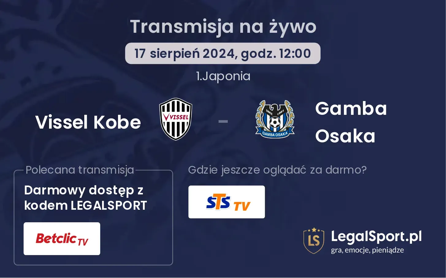 Vissel Kobe - Gamba Osaka gdzie oglądać za darmo? (17.08, godz. 12:00)