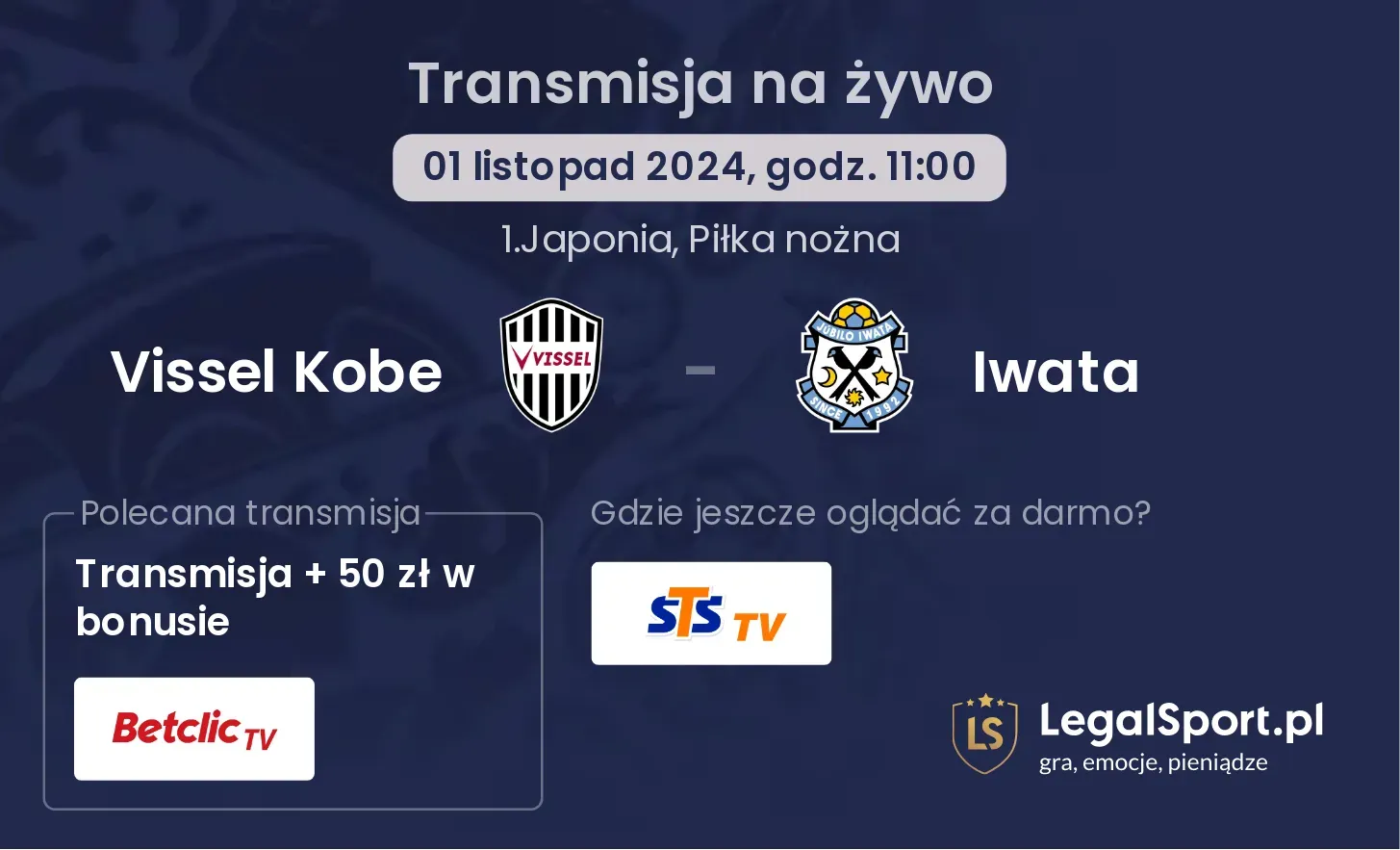 Vissel Kobe - Iwata gdzie oglądać? 01.11, godz. 11:00