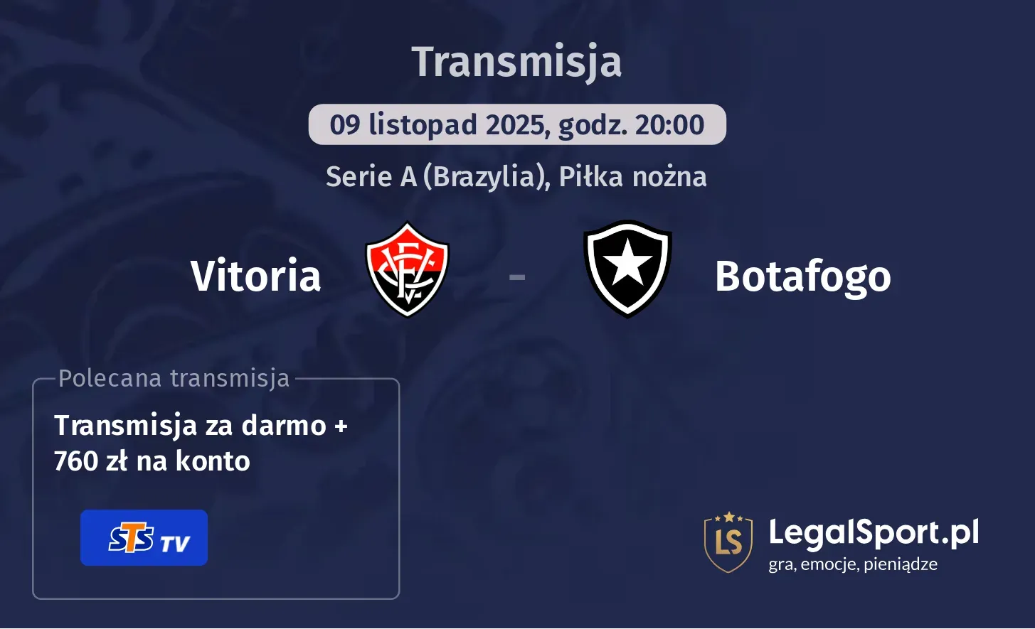 Vitoria - Botafogo Transmisje