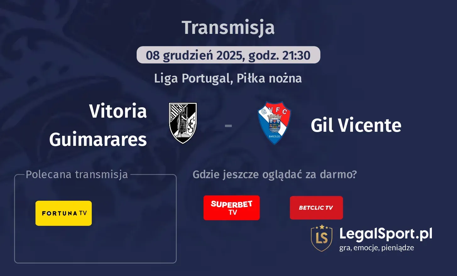 Vitoria Guimarares - Gil Vicente Transmisje