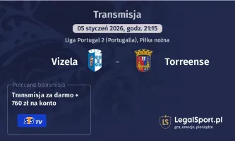 Vizela - Torreense gdzie oglądać (05.01.2026)