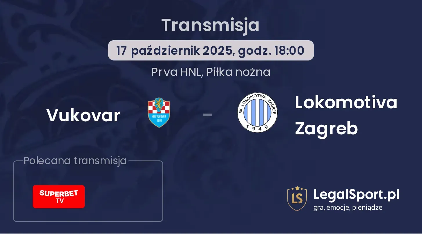 Vukovar - Lokomotiva Zagreb Transmisje