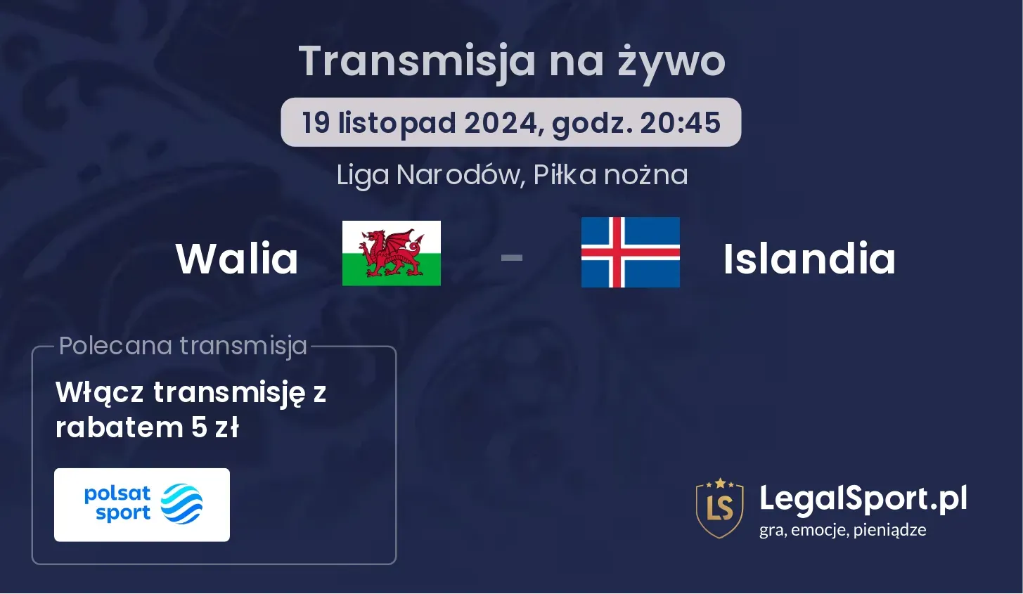 Walia - Islandia gdzie oglądać? 19.11, godz. 20:45