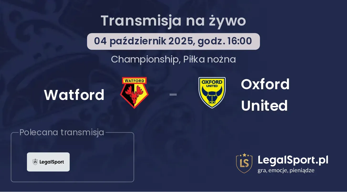 Watford - Oxford United gdzie oglądać?