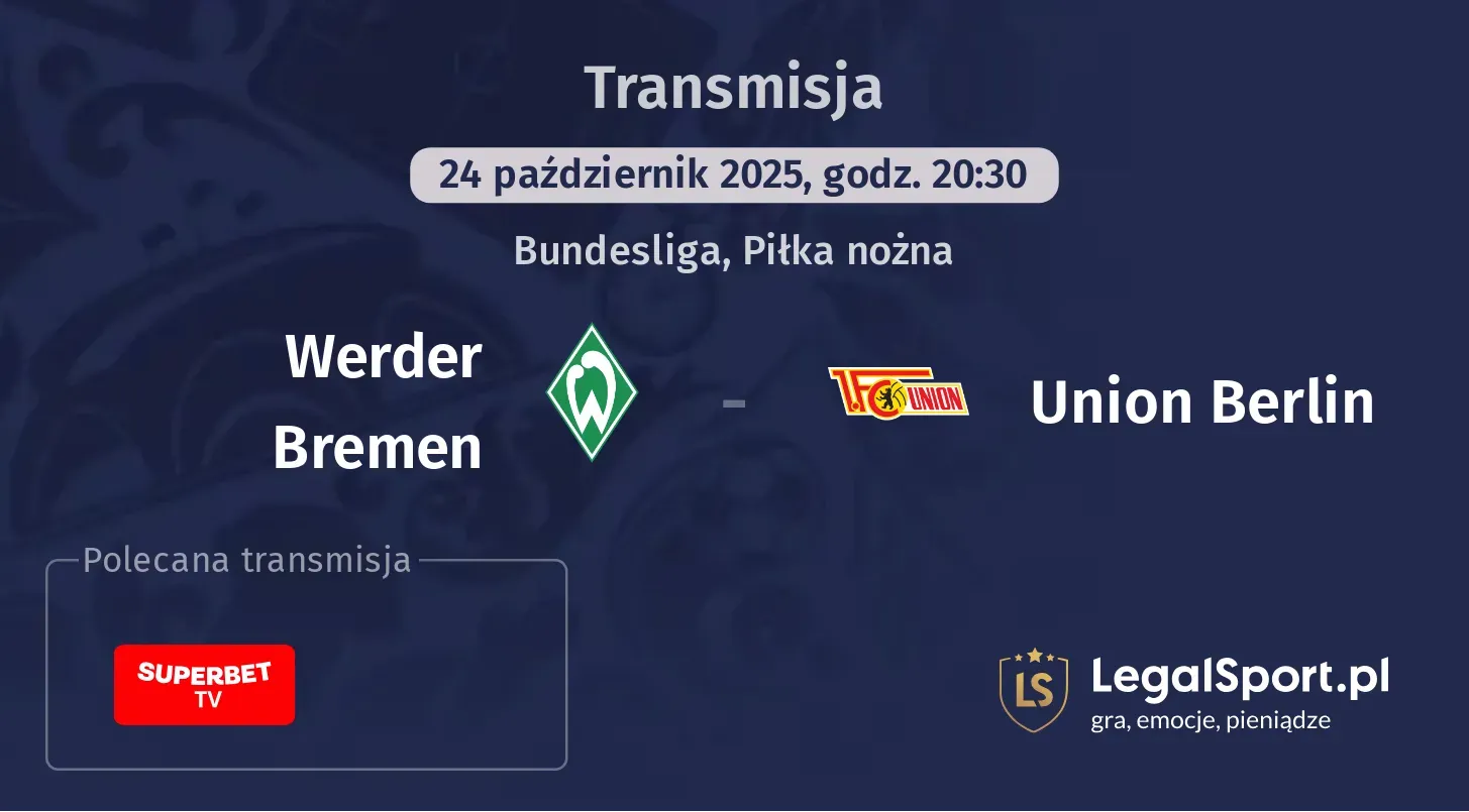 Werder Bremen - Union Berlin Transmisje