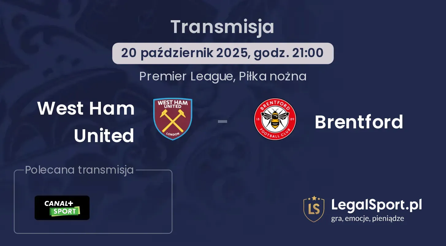 West Ham United - Brentford Transmisje