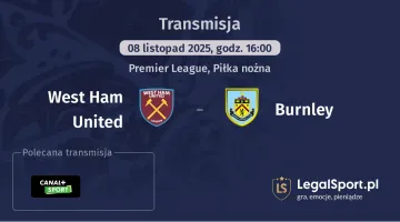 West Ham United - Burnley gdzie oglądać? (08.11)