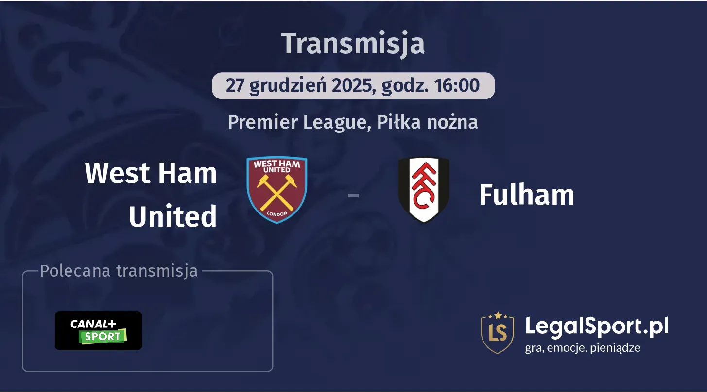 West Ham United - Fulham Transmisje