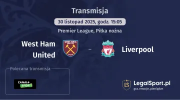 West Ham United - Liverpool gdzie oglądać? (30.11)