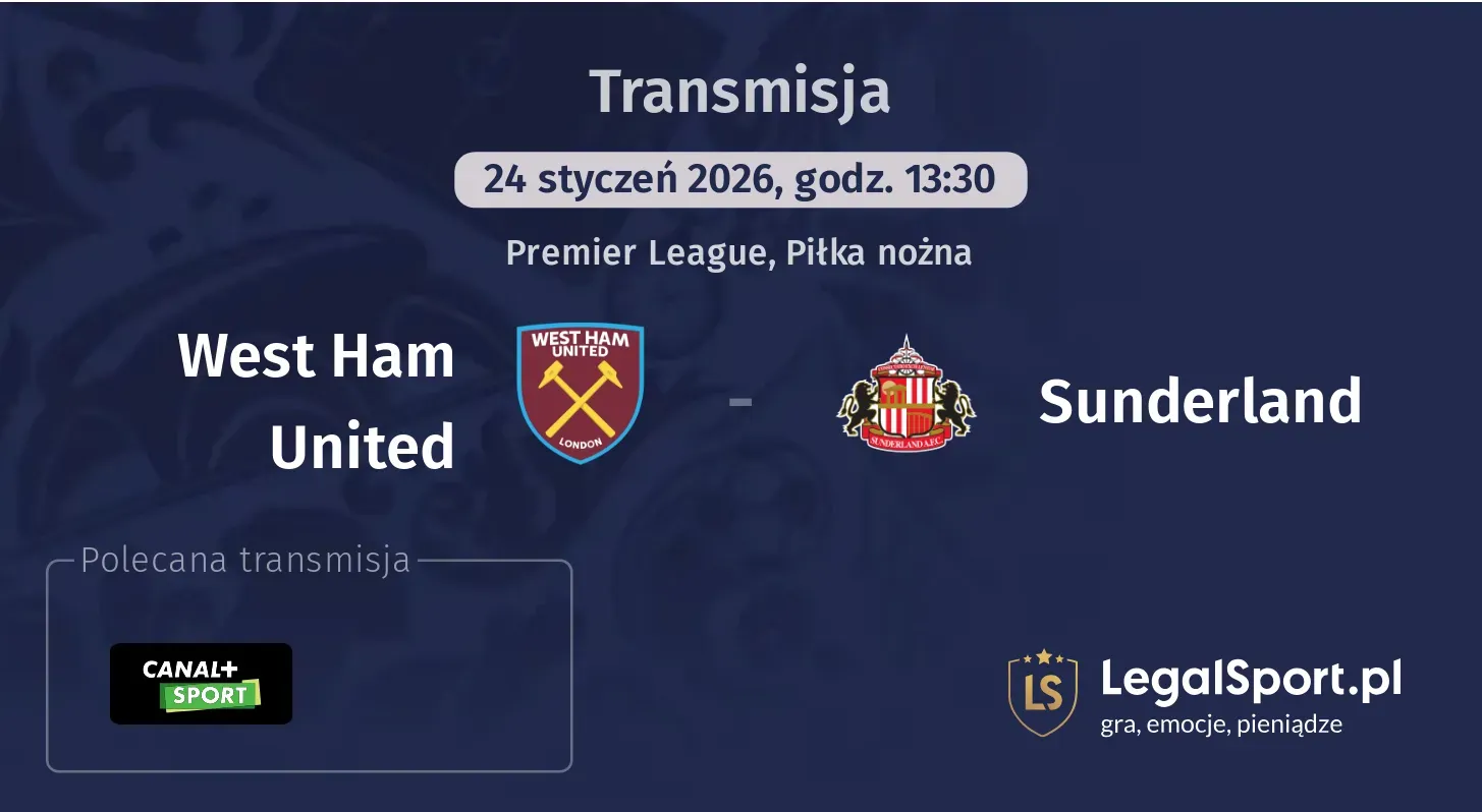 West Ham United - Sunderland Transmisje