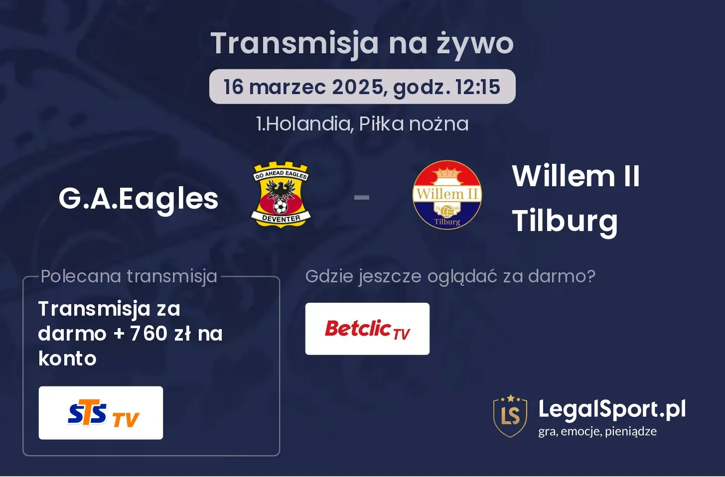 G.A.Eagles - Willem II Tilburg gdzie oglądać transmisję?