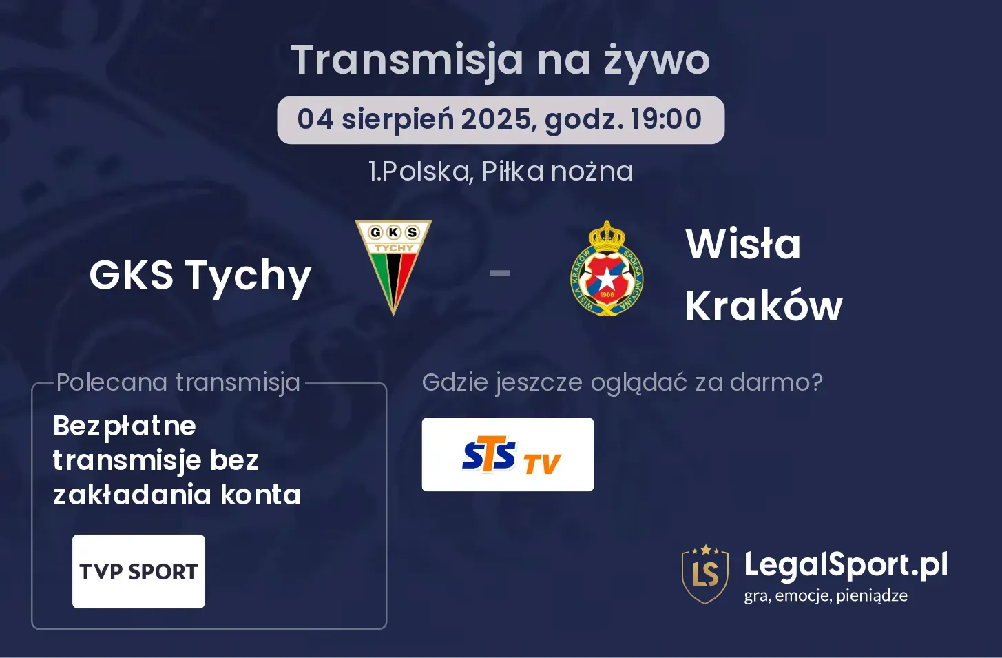 GKS Tychy - Wisła Kraków gdzie oglądać?
