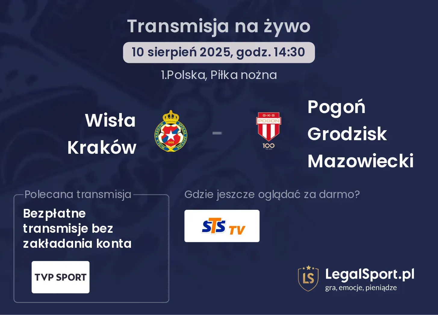 Wisła Kraków - Pogoń Grodzisk Mazowiecki gdzie oglądać?
