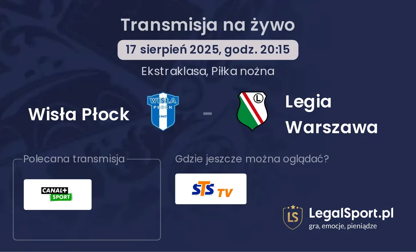 Wisła Płock - Legia Warszawa gdzie oglądać?