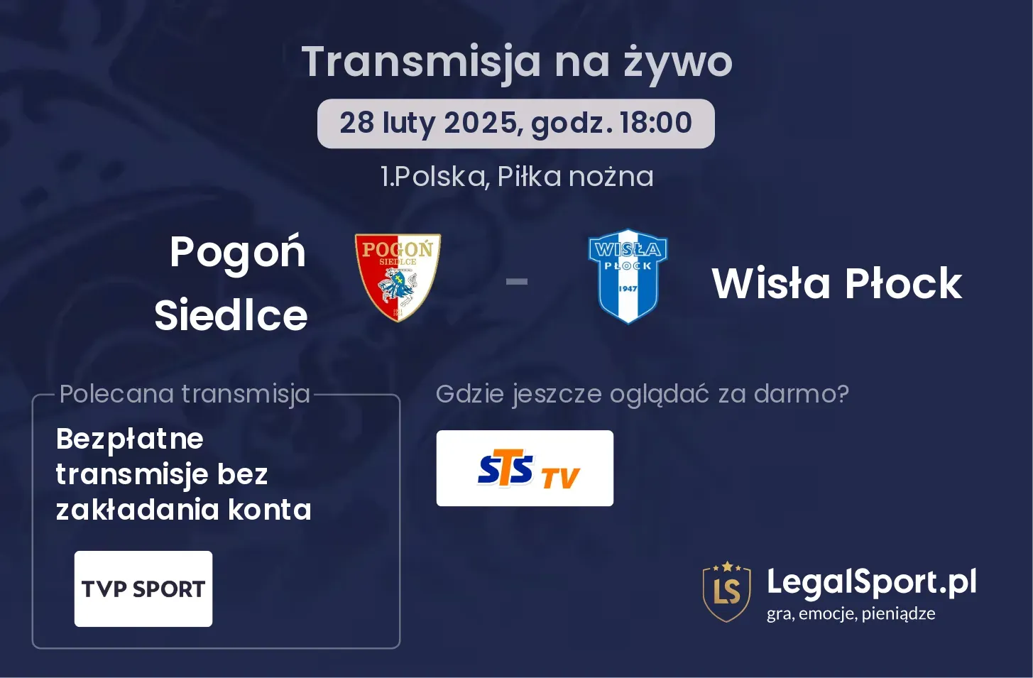 Pogoń Siedlce - Wisła Płock gdzie oglądać?