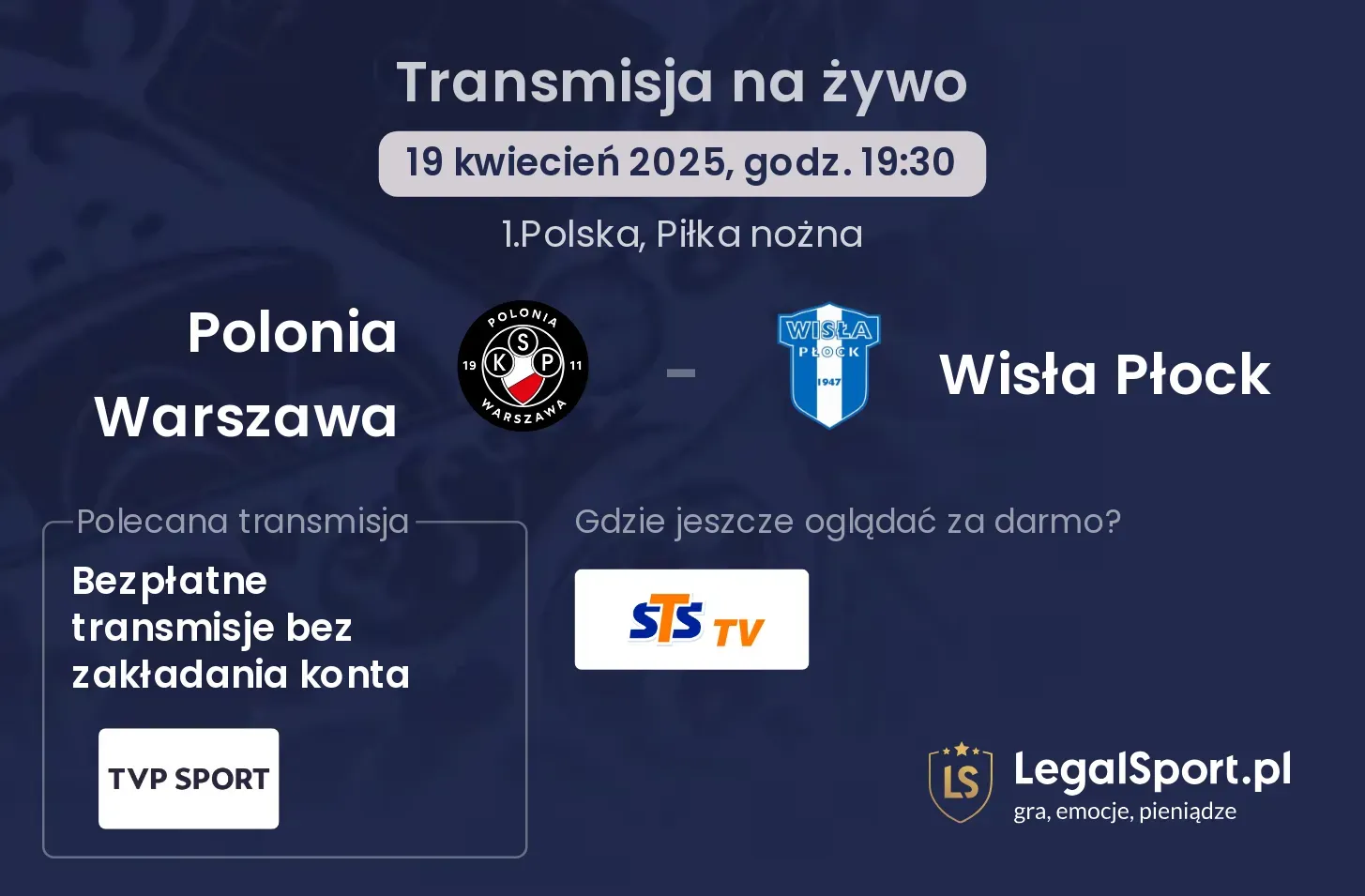 Polonia Warszawa - Wisła Płock gdzie oglądać?