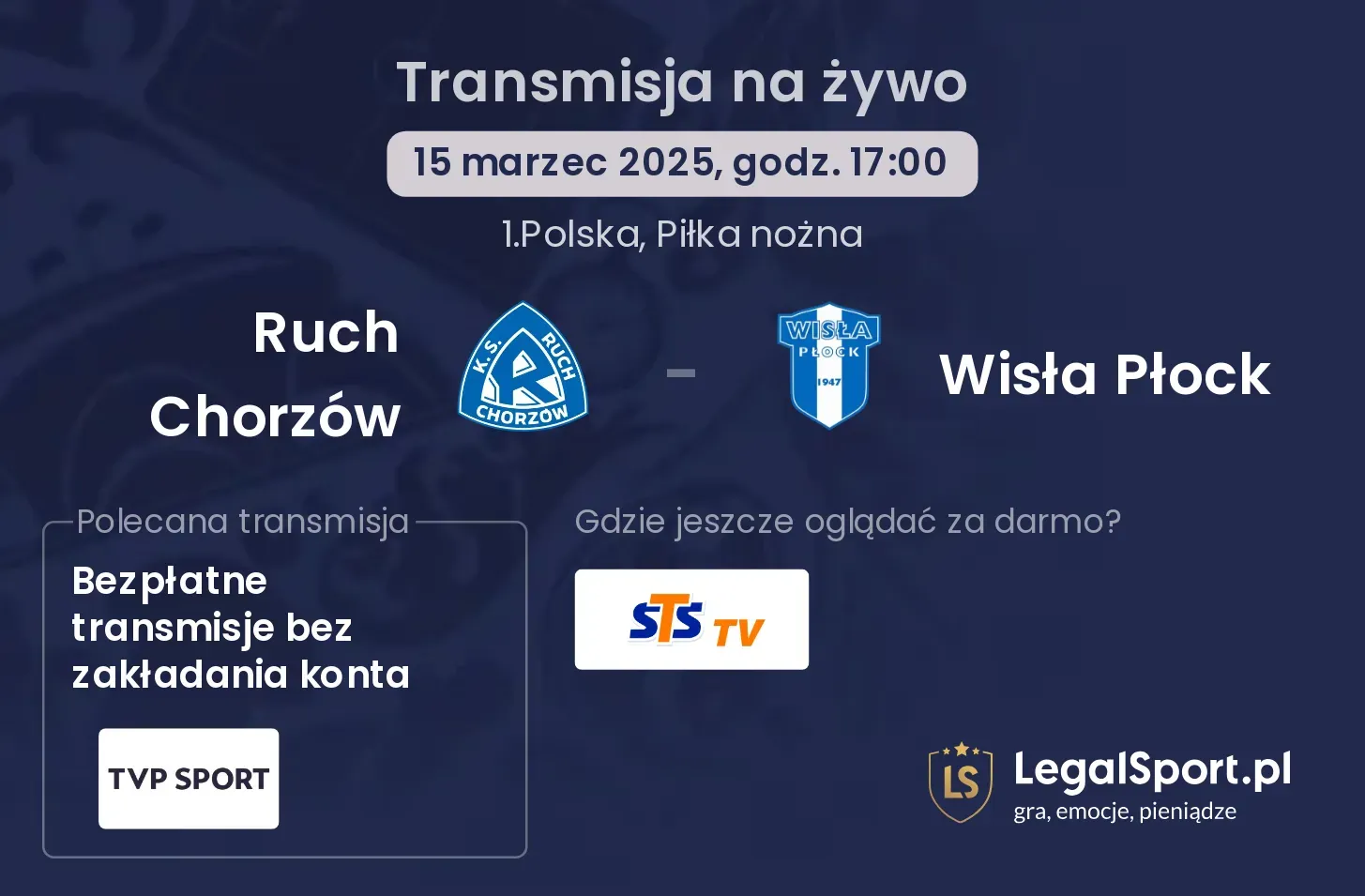 Ruch Chorzów - Wisła Płock gdzie oglądać?