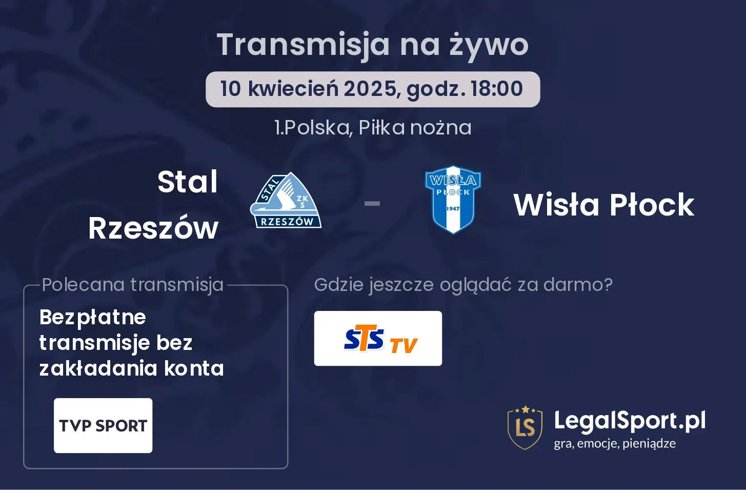 Stal Rzeszów - Wisła Płock gdzie oglądać?