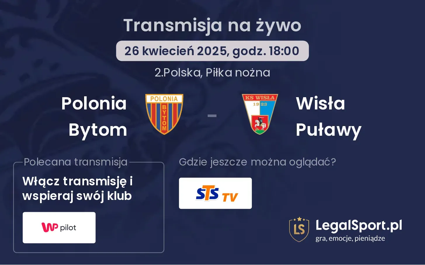 Polonia Bytom - Wisła Puławy gdzie oglądać?
