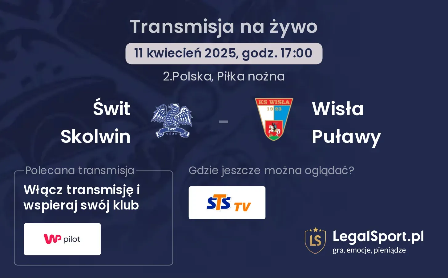 Świt Skolwin - Wisła Puławy gdzie oglądać?