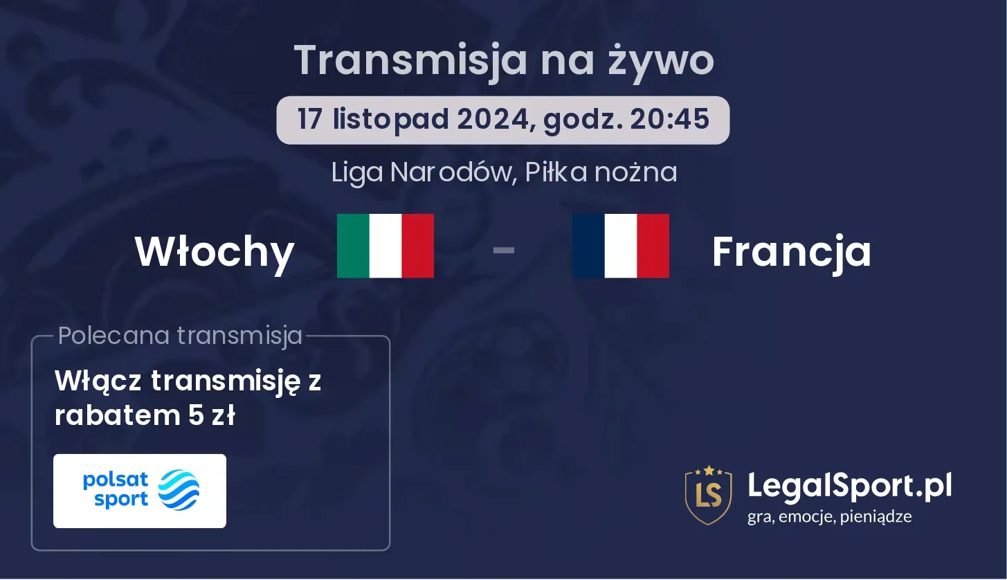 Włochy - Francja gdzie oglądać? 17.11, godz. 20:45