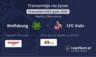 Wolfsburg - 1.FC Koln gdzie oglądać?