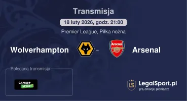 Wolverhampton - Arsenal gdzie oglądać (18.02.2026)
